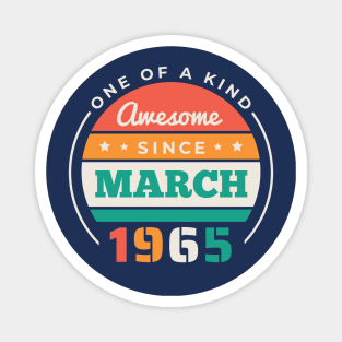 Retro Awesome Since March 1965 Birthday Vintage Bday 1965 Magnet